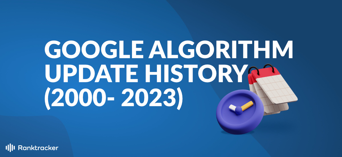 Google Algorithm Update History (2000-2022)