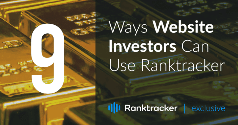 9 modi in cui gli investitori di siti web possono utilizzare Rank Tracker