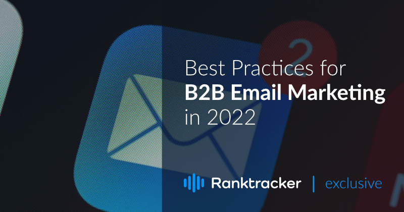 Melhores Práticas para Email Marketing B2B em 2022