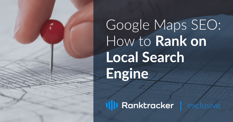 Google Maps SEO: Como Classificar no Motor de Busca Local