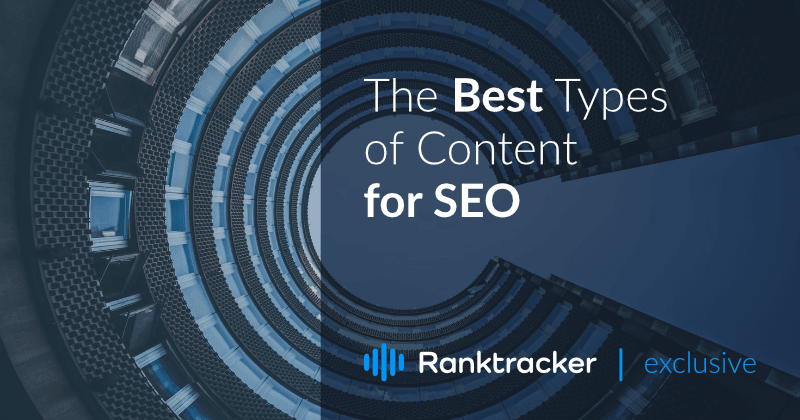 The Best Types of Content for SEO