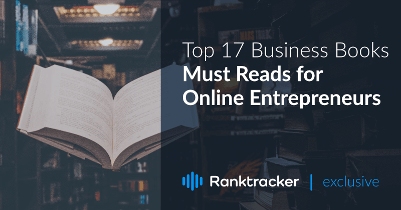 Top 17 Geschäftsbücher - Pflichtlektüre für Online-Unternehmer