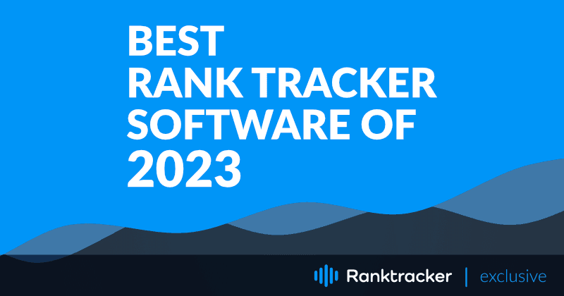 Best Rank Tracker Software of 2023