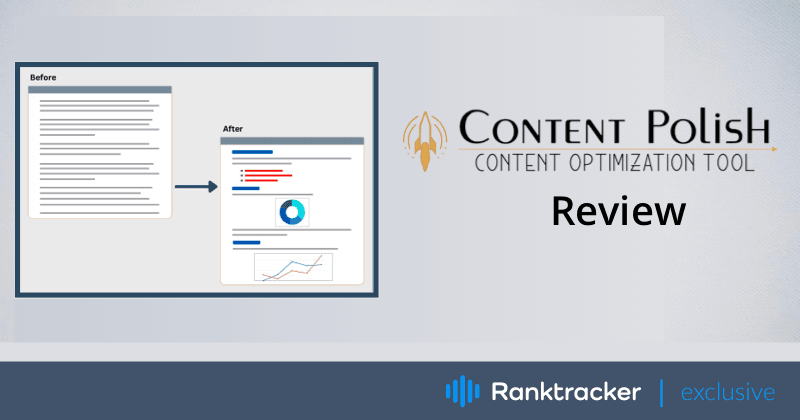 Content Polish İncelemesi: Bu Makale Optimizasyon Aracı İşe Yarıyor mu?