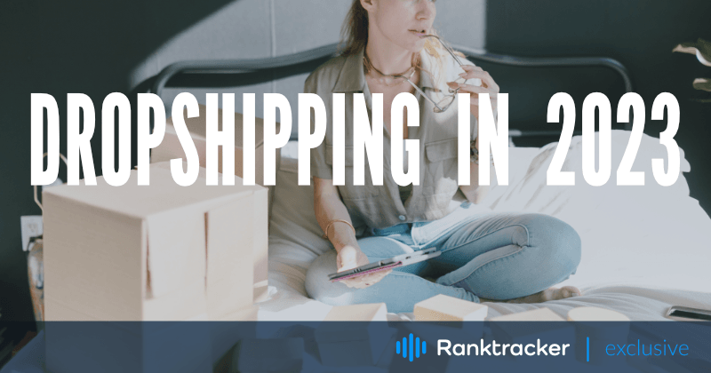 Dropshipping през 2023 г: Каква платформа трябва да изберете?