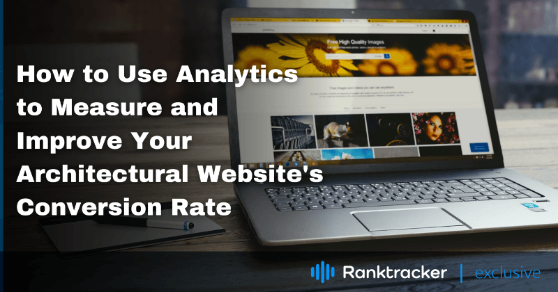 Hoe gebruikt u Analytics om het conversiepercentage van uw website voor architecten te meten en te verbeteren?