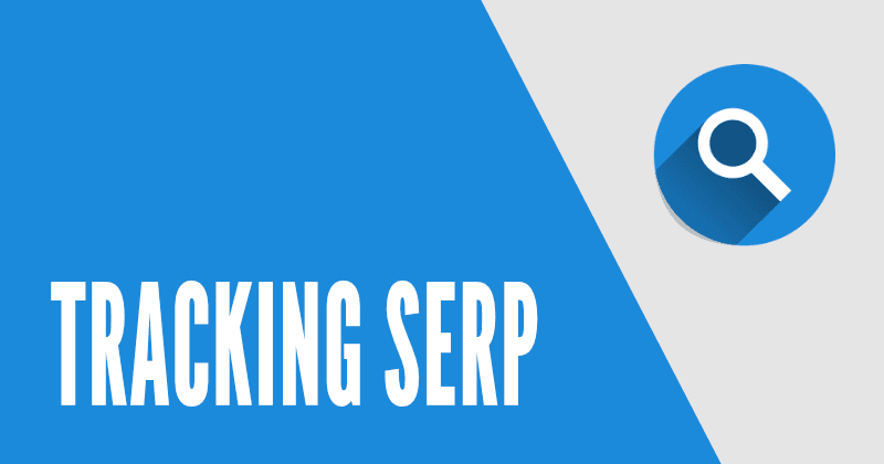 Importancia del seguimiento de las SERPs: 5 razones por las que debe hacerlo