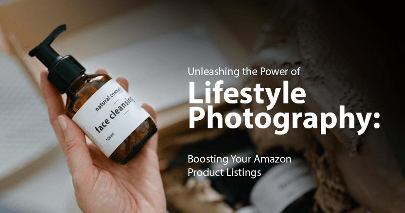 Liberar el poder de la fotografía de estilo de vida: Impulsar sus listas de productos de Amazon