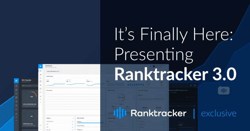 Äntligen är den här: Ranktracker 3.0 presenteras