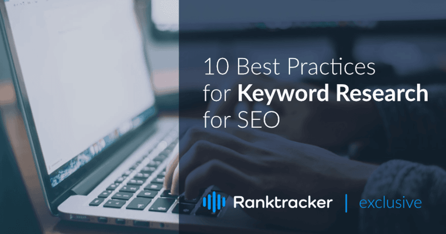 SEO için Anahtar Kelime Araştırmasında En İyi 10 Uygulama