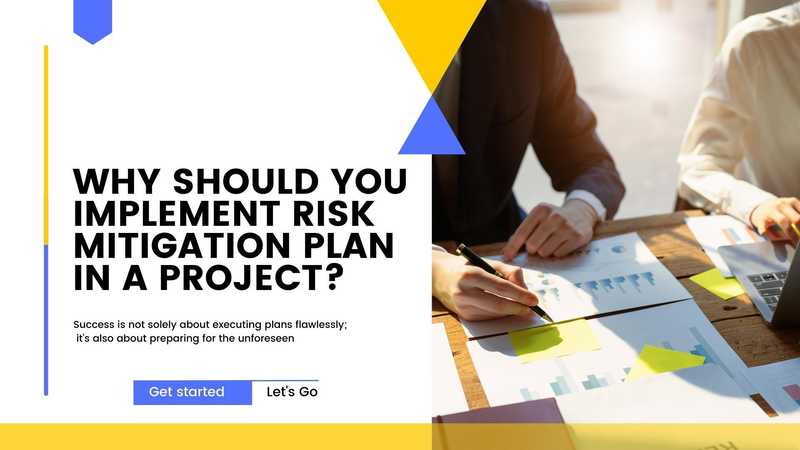 Why Should You Implement Risk Mitigation Plan In A Project? Why Should You Implement Risk Mitigation Plan In A Project?