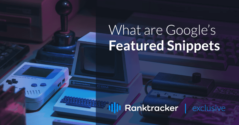 Mitä ovat Google Featured Snippets?