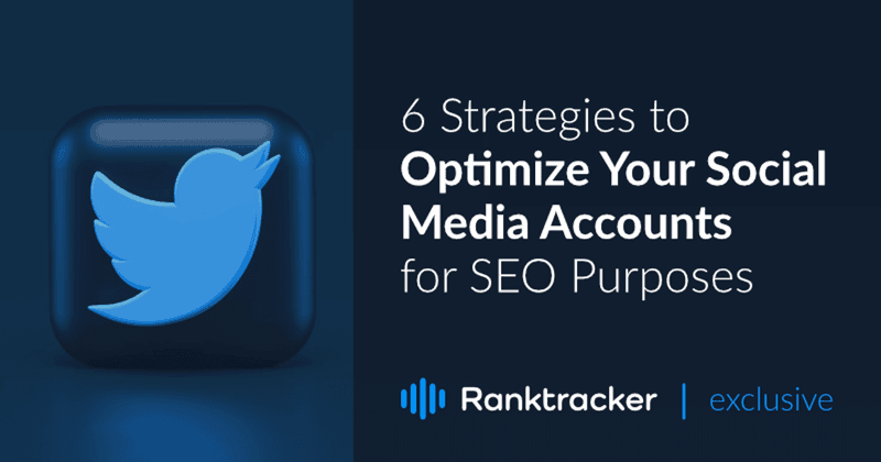 6 Strategii de optimizare a conturilor de social media în scopuri SEO