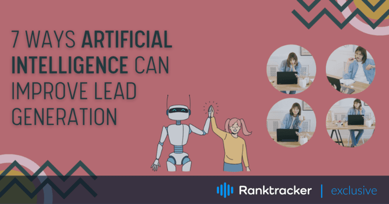 7 spôsobov, ako môže umelá inteligencia zlepšiť generovanie potenciálnych zákazníkov